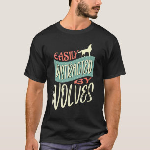 Verstoord door wolven Natuur Wildlife Forest T-shirt