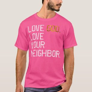 Verstoorde liefde God houdt van je buren Jezus lee T-shirt