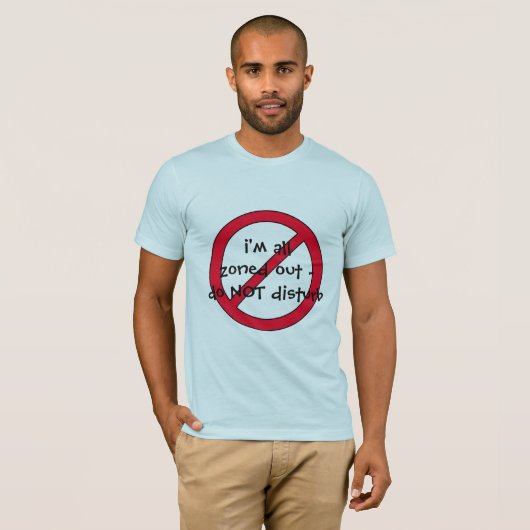 Verstoort geen vreemde tekst t-shirt (Voorkant volledig)