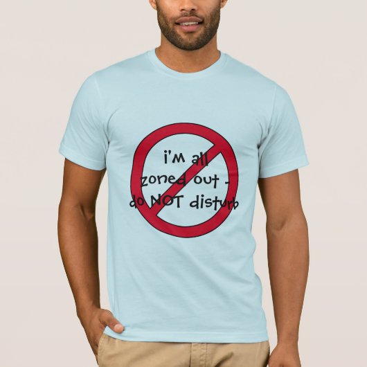 Verstoort geen vreemde tekst t-shirt (Voorkant)