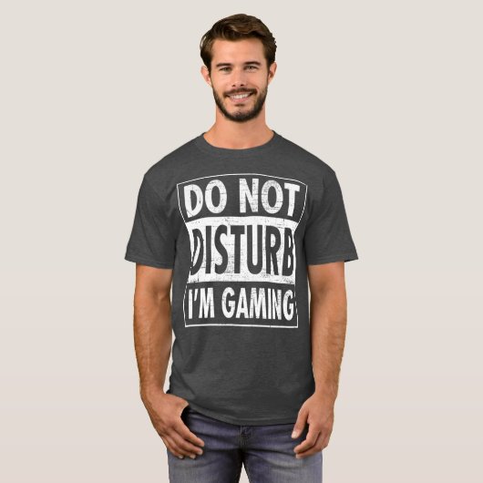 Verstoort het ontwerp van de game-grappigheid niet t-shirt (Voorkant volledig)
