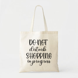 Verstoort het winkelen niet in progressieve grappi tote bag