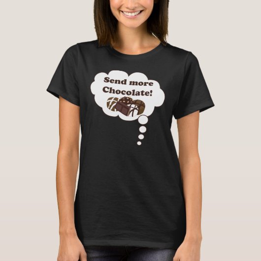 Verstuur meer chocolade! t-shirt (Voorkant)