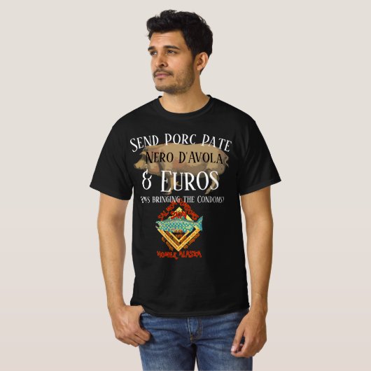 Verstuur Porc Pate Nero D'Avola en Euro's T-shirt (Voorkant volledig)