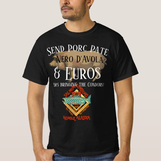 Verstuur Porc Pate Nero D'Avola en Euro's T-shirt (Voorkant)