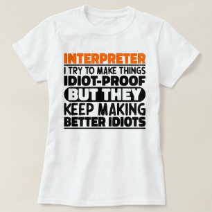 Vertaler I Probeer Dingen Grappig Te Maken Zitaten T-shirt