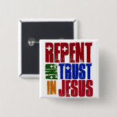 Vertegenwoordig en vertrouwen in Jezus Vierkante Button 5,1 Cm (Voorkant /achterkant)