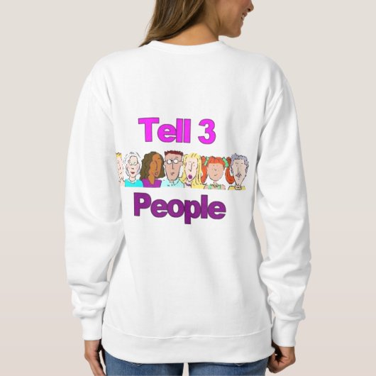 Vertel 3 mensen Sweatshirt (Achterkant)