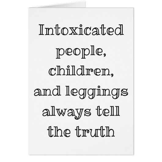 Vertel altijd de waarheid grappig wenskaart (Voorkant)