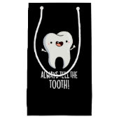 Vertel altijd het tand grappige gebitsgebaar donke klein cadeauzakje (Voorkant)