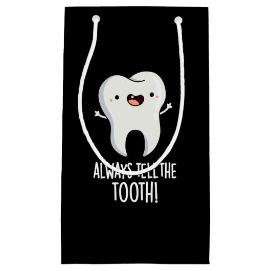 Vertel altijd het tand grappige gebitsgebaar donke klein cadeauzakje (Voorkant)