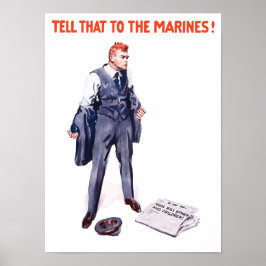 Vertel dat aan de mariniers — WWI Poster