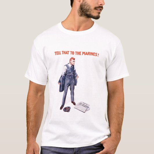 Vertel dat aan de mariniers — WWI T-shirt (Voorkant)