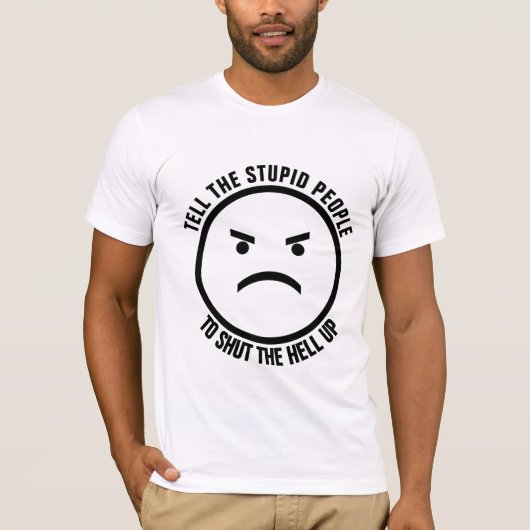 VERTEL DE STUPTE MENSEN OM DE HULP OP T-SHIRT TE S (Voorkant)