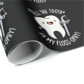 Vertel de tand is mijn floss-ophy tandheelkundige  cadeaupapier (Rol Hoek)