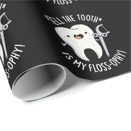 Vertel de tand is mijn floss-ophy tandheelkundige  cadeaupapier (Rol Hoek)