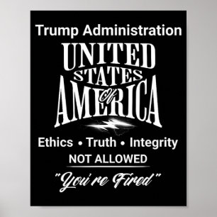Vertel de waarheid dat je bent ontslagen door Trum Poster