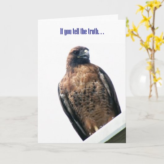 Vertel de waarheid Hawk Fotogroet Kaart (Gele Bloem)