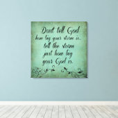 Vertel God niet hoe groot je Storm is Canvas Afdruk (Insitu (Houten vloer))