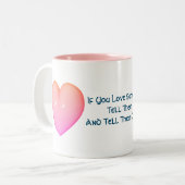 Vertel hen dat je van hen houdt Inspirerend Tweekleurige Koffiemok (Voorkant links)