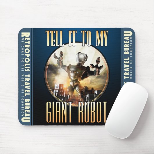 "Vertel het aan Mijn Giant Robot" Muismat (Met muis)