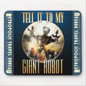 "Vertel het aan Mijn Giant Robot" Muismat (Voorkant)
