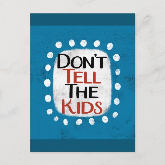 Vertel het Kinder Briefkaart niet (Voorkant)