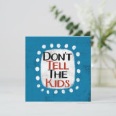 Vertel het Kinder Wenskaart niet Kaart (Staand voorkant)