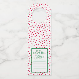 Vertel het Label van de Santa Bottle niet