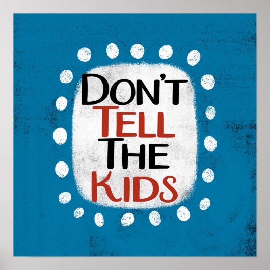 Vertel het niet aan het Kinder Poster Wall Art (Voorkant)