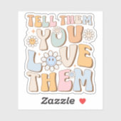 Vertel Hun Dat Je Van Ze Houdt Trend Esthetiek Sticker (Vel)