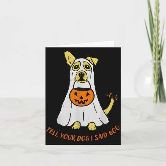 Vertel je hond dat ik Boe Halloween zei Kaart (Voorkant)
