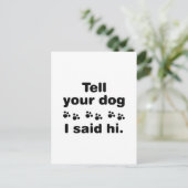 Vertel je hond dat ik Hi zei Briefkaart (Staand voorkant)