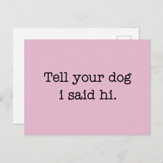 Vertel je hond dat ik Hi zei Briefkaart (Voorkant / Achterkant)