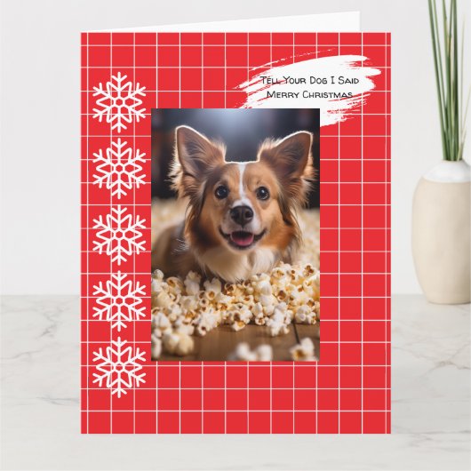 Vertel je hond dat ik Prettig Kerstfeest zei Kaart (Voorkant)