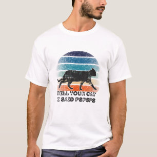 Vertel je kat dat ik Pspsps zei Vintage Kat T-shirt