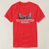 Vertel je kat dat ik Pspspsps Cute Kitten Pspsps F T-shirt (Design voorkant)