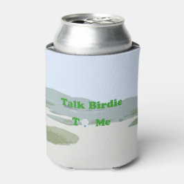 Vertel me Birdie. Blikjeskoeler