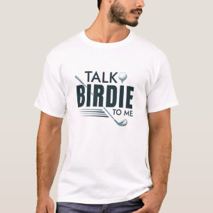 Vertel me Birdie. T-shirt