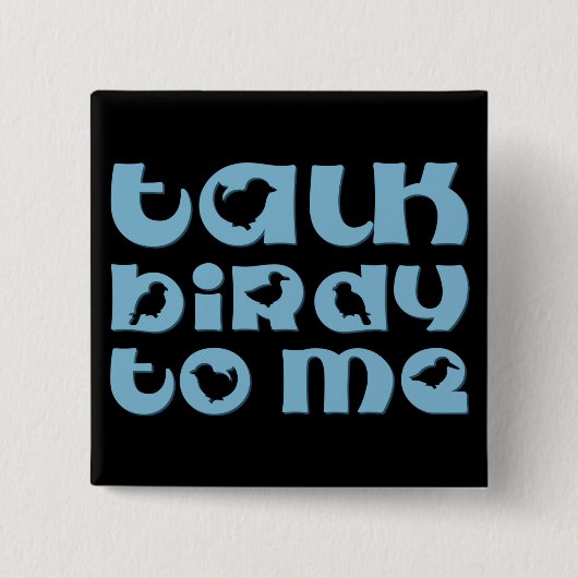 Vertel me Birdy. Vierkante Button 5,1 Cm (Voorkant)