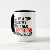 Vertel me een tijd dat het goede jongens waren die mok (Voorkant links)