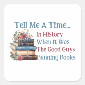 Vertel me een tijd in de geschiedenis... Booklover Vierkante Sticker
