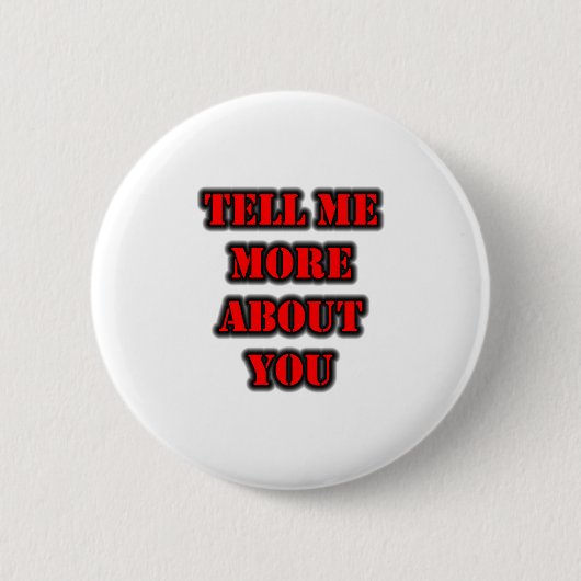 Vertel me meer over jou ronde button 5,7 cm (Voorkant)