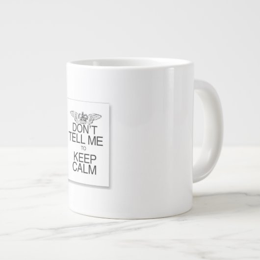 vertel me niet dat ik de mok kalm moet houden (Voorkant rechts)