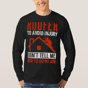 Vertel me niet hoe ik mijn t-shirt