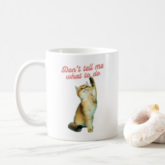Vertel me niet wat ik moet doen met Meme Cat Lover Koffiemok