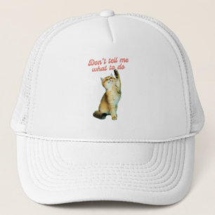 Vertel me niet wat ik moet doen met Meme Cat Lover Trucker Pet