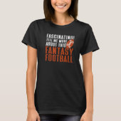 Vertel me over Fantasy Football Draft Fantasy Foot T-shirt (Voorkant)