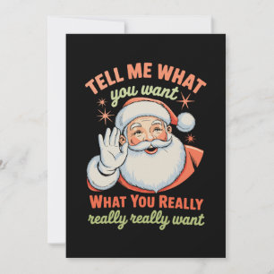 Vertel me wat je echt wilt met Kerstmis Xmas Feestdagenkaart