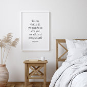 Vertel me wat je van plan bent, Mary Oliver Quote Poster